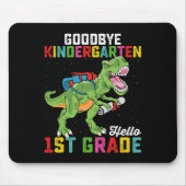 Goodbye Kindergarten Hallo 1. Klasse T Rex School Mousepad (Vorne)