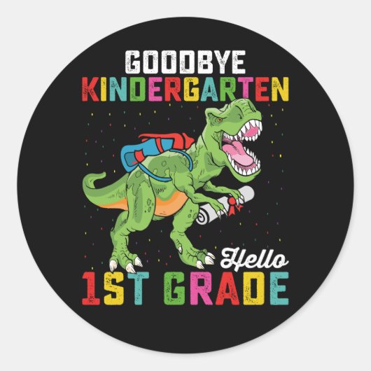 Goodbye Kindergarten Hallo 1. Klasse T Rex School Runder Aufkleber (Vorderseite)