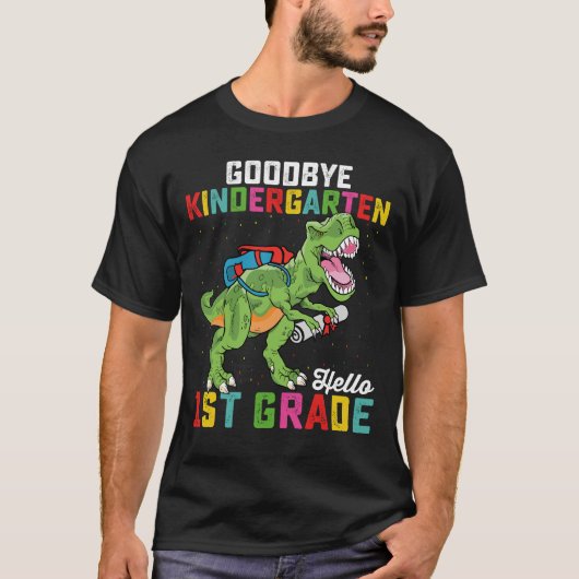 Goodbye Kindergarten Hallo 1. Klasse T Rex School T-Shirt (Vorderseite)