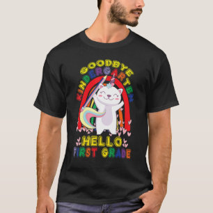 Goodbye Kindergarten Hallo First Grade Girls 1st G T-Shirt