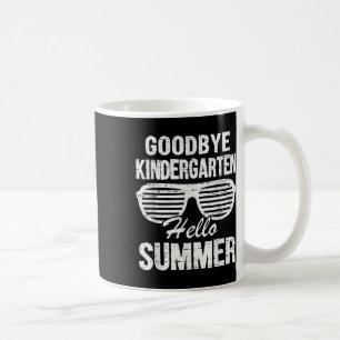 Goodbye Kindergarten Hallo Sommer Graduate Letzte  Kaffeetasse