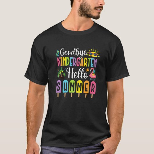 Goodbye Kindergarten Hallo Sommer Popsim Ice Las T-Shirt (Vorderseite)