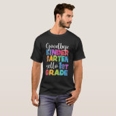 Goodbye Kindergarten Hello 1st Grade Abschluss La T-Shirt (Vorne ganz)