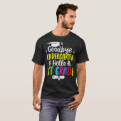 Goodbye Kindergarten Hello 1st Grade  Graduation T-Shirt (Vorne ganz)