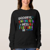 Goodbye Kindergarten Hello 3rd Grade Back To Scho Sweatshirt (Vorderseite)