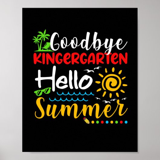 Goodbye Kindergarten Hello Summer Abschluss Poster (Vorne)