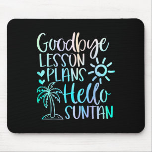 Goodbye Lessingpläne Hallo Suntan Teacher School S Mousepad