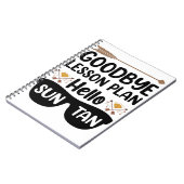 Goodbye Lessingpläne Hallo Suntan Teacher Summer Notizblock (Linke Seite)