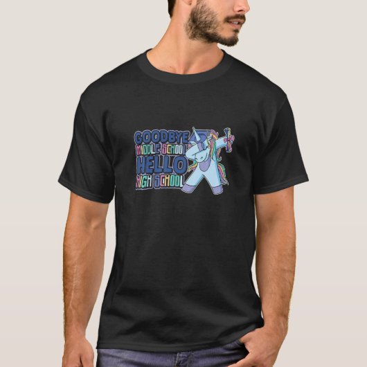 Goodbye Middle School Hello High School 8. Klasse T-Shirt (Vorderseite)