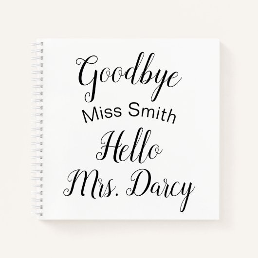 Goodbye Miss Hello Mrs. Personalisiert Guest Book Notizblock (Vorderseite)