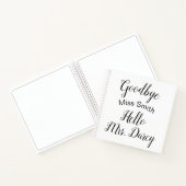 Goodbye Miss Hello Mrs. Personalisiert Guest Book Notizblock (Innenseite)