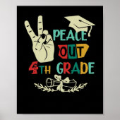 Goodbye Peace Out 4th Grad Graduate Eighth Grader Poster (Vorne)