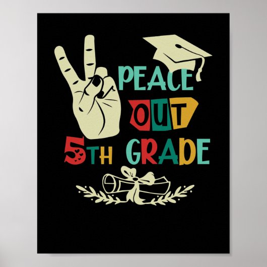 Goodbye Peace Out 5. Graduate Fifth Grade Poster (Vorne)