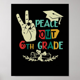 Goodbye Peace Out 6. Graduate 6 Graduate Poster