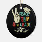 Goodbye Peace Out 8. Klasse Graduate Achte Grade Keramik Ornament (Links)