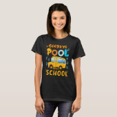 Goodbye Pool Hello School First Day Of School Bus  T-Shirt (Vorne ganz)
