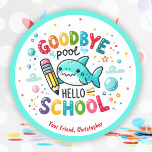 Goodbye Pool Hello School Shark Zurück in die Schu Runder Aufkleber