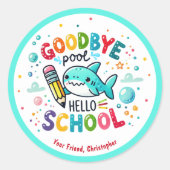 Goodbye Pool Hello School Shark Zurück in die Schu Runder Aufkleber (Vorderseite)
