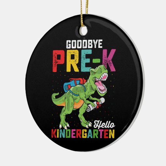Goodbye Pre K Hello Kindergarten T Rex School Keramik Ornament (Links)