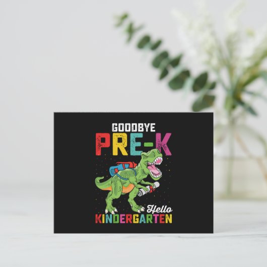 Goodbye Pre K Hello Kindergarten T Rex School Postkarte (Stehend Vorderseite)