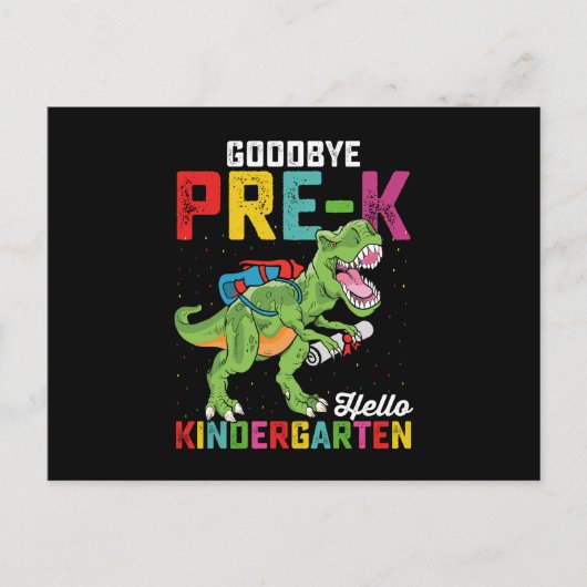 Goodbye Pre K Hello Kindergarten T Rex School Postkarte (Vorderseite)