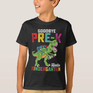 Goodbye Pre K Hello Kindergarten T Rex School T-Shirt