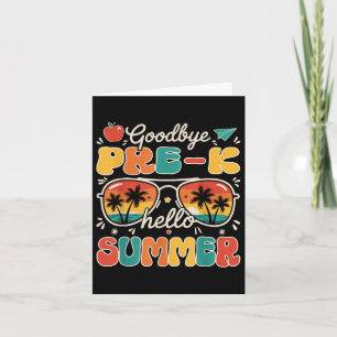 "Goodbye Pre-k Hello Summer Letzten Schultag Karte