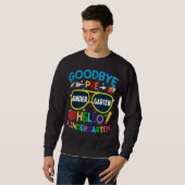 Goodbye Preschool Abschluss Hello Kindergarten Pr Sweatshirt (Vorne ganz)