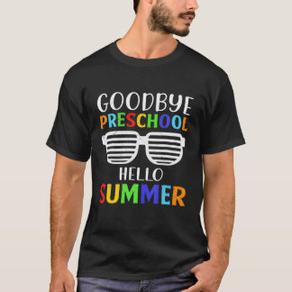 Goodbye Preschool Hello Summer School Abschluss S T-Shirt