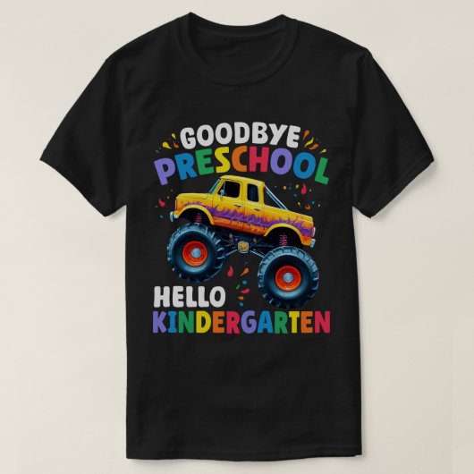 Goodbye Preschool Monster Truck Abschluss T-Shirt (Design vorne)