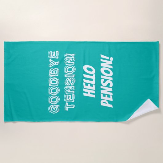 Goodbye spannung hello pension funny strandtuch (Vorderseite)