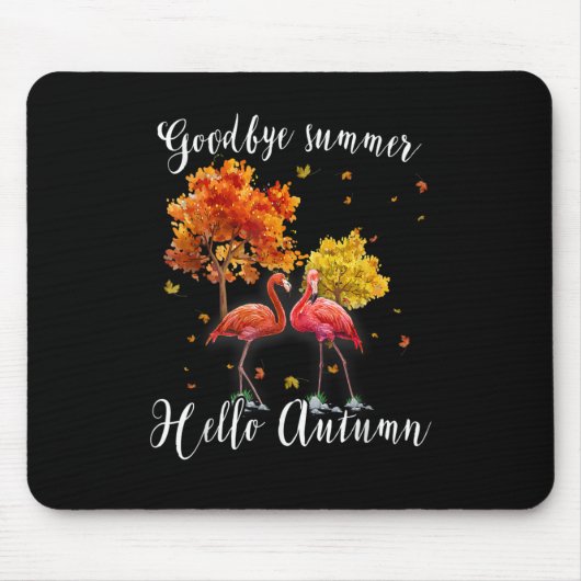 Goodbye Summer Hello Autumn Maple Flamingo Leaf Fa Mousepad (Vorne)