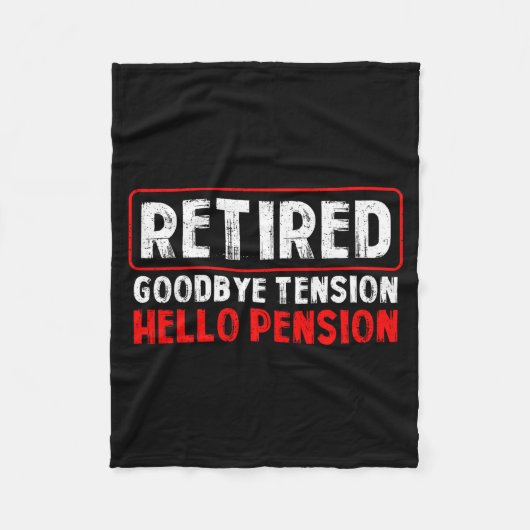 Goodbye Tension Hello Pension Funny Retirement 202 Fleecedecke (Vorderseite)
