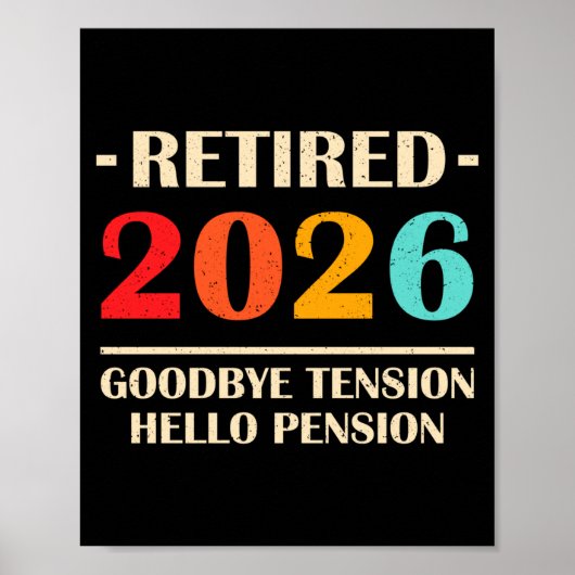 Goodbye Tension Hello Pension Funny Retirement 202 Poster (Vorne)