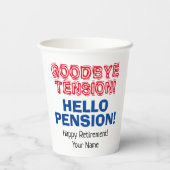 Goodbye Tension Hello Pension Spaß Pension Rente P Pappbecher (Rückseite)