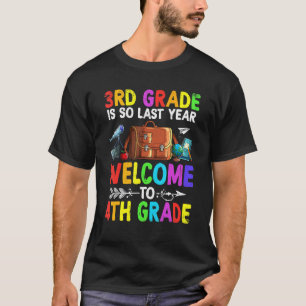 Goodbye Third Grade Willkommen auf der 4. T-Shirt
