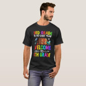 Goodbye Third Grade Willkommen auf der 4. T-Shirt (Vorne ganz)