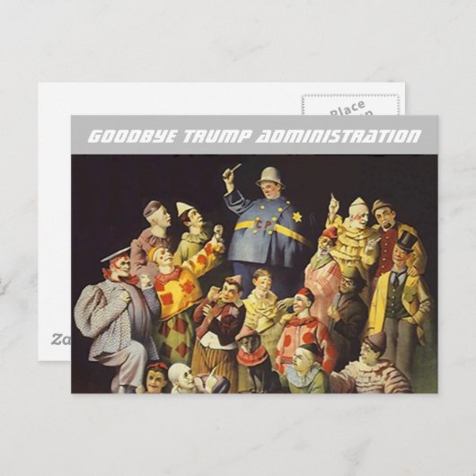 Goodbye Trump Administration Clowns Circus Act Postkarte (Vorne/Hinten)