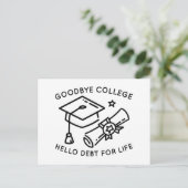 Goodbye Uni Hello Schulden For Life Postkarte (Stehend Vorderseite)