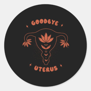 Goodbye Uterus Runder Aufkleber