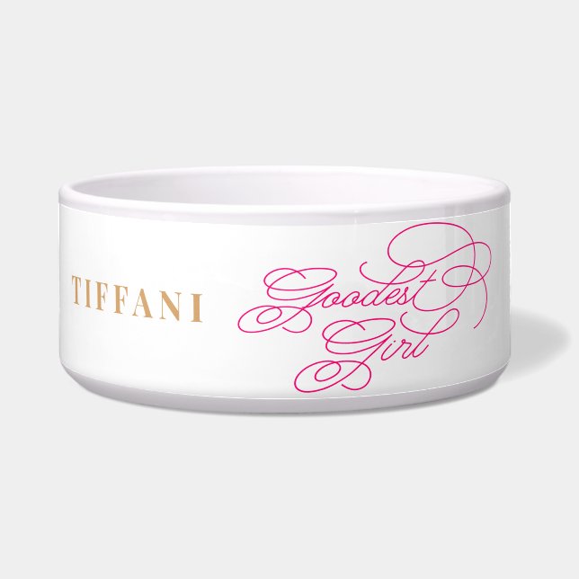 Goodest Girl Funny Classy Elegante Weißer Rosa Hun Napf (Vorderseite)