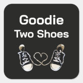 Goodie Two Shoes Aufkleber (Vorderseite)