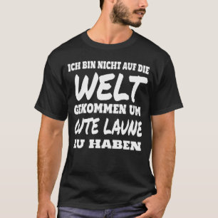 GoodMood Bad Mood Morning Grouches Deutsches Spric T-Shirt