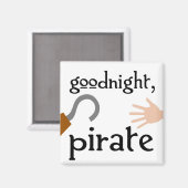 Goodnight-Pirat Magnet (Vorderseite/Rückseite)