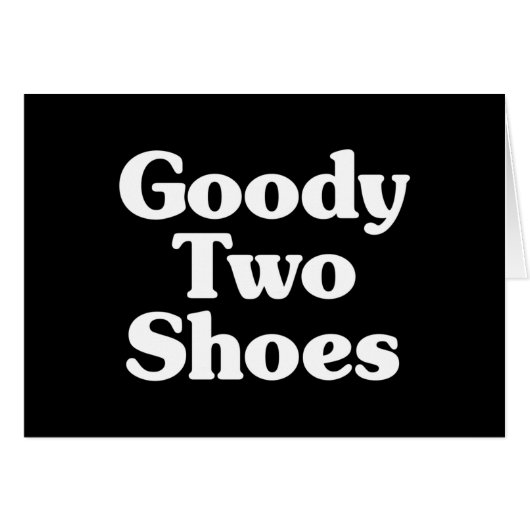 Goody Two Shoes Card (Vorderseite (Horizontal))