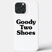Goody Two Shoes Case-Mate iPhone Hülle (Rückseite)