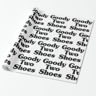 Goody Two Shoes Geschenkpapier