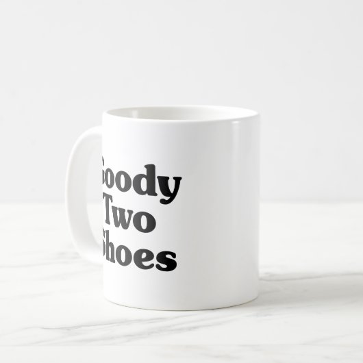 Goody Two Shoes Kaffeetasse (Vorderseite Links)