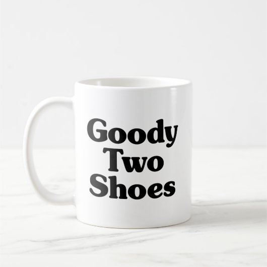 Goody Two Shoes Kaffeetasse (Links)