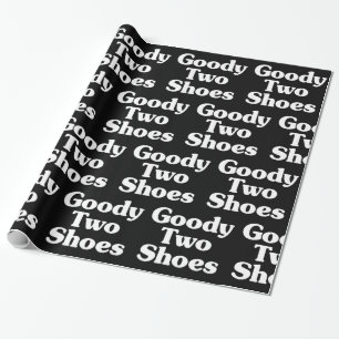 Goody Two Shoes Wrapping Paper Geschenkpapier